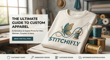 The Ultimate Guide to Custom Embroidery & Digital Print Wear: T-Shirts, Shirts & Designer Kurtas for Everyone